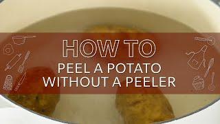 How to Peel Potatoes without a Peeler I Test Kitchen Tips