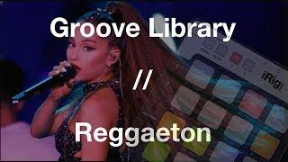 Groove Library // Reggaeton