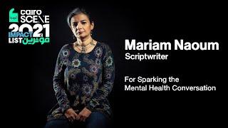 THE #CairoScene IMPACT LIST 2021 ft MARIAM NAOUM  [Screenwriter]