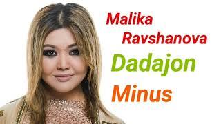 Malika Ravshanova - Dadajon (Minus)