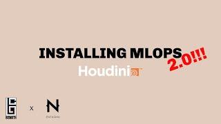 Installing MLOPs 2.0 plugin for Houdini!