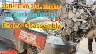 How To 2GR-FE V6 Engine Bad Noise Diagnosis and Engine Disassembly Of Toyota Aurion