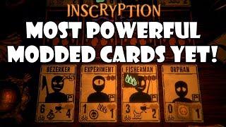 Most powerful modded cards yet! | Inscryption Modded