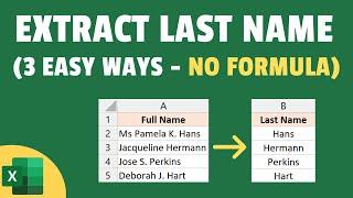 How to Extract Last Name in Excel (3 Easy Ways) | No Formula Used