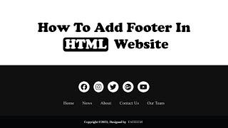 How to Add Footer in HTML Website