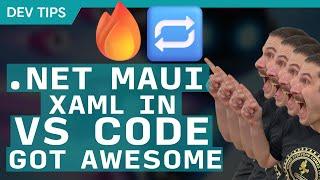 .NET MAUI XAML Productivity Boost in VS Code is HERE!!! Hot Reload & IntelliSense!!!