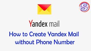 How to Create Yandex Mail without Phone Number in 3 Minutes | Simple Tutorials
