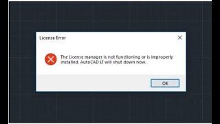 Sửa hoàn toàn lỗi ''License error The license manager is not functioning or is improperly installed"