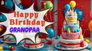 Grandpaa Happy Birthday - Happy Birthday Video Song | Birthday Songs With Names #billionbestwishes