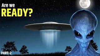 Are We About to Discover Intelligent Alien Life? Hypotheses On Extraterrestrial Life - Part 2