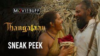 Thangalaan - Sneak Peek | Chiyaan Vikram | K E Gnanavelraja | Pa Ranjith | G V Prakash Kumar