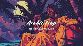 Arabic Trap [No Copyright Music] | Trap Beat