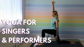 Yoga for Singers & Performers: Stretch, flow and let the voice respond to movement ️‍️