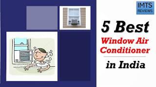 5 Best Window AC in India 2024 with Price