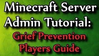 Grief Prevention Player Guide