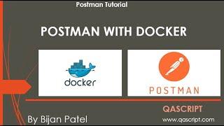 Postman Tutorial - Run Postman API Collection from a Docker Container