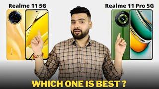 Realme 11 5G vs Realme 11 Pro 5G - Full Comparison | Should buy Realme 11 5G ??
