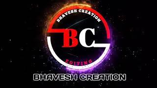 #bhavesh_creation || My Channel Intro || New Logo Design || 2020 Logo Intro || Bhavesh Creation