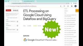 ETL Processing on Google Cloud Using Dataflow and BigQuery #qwiklabs || #GSP290 [With Explanation️]