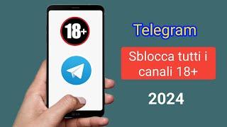 Come aprire tutti i canali Telegram 18+ 2023 || (Nuovo aggiornamento 2024)