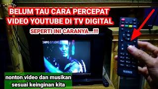 CARA MEMPERCEPAT VIDEO YOUTUBE DI TV DIGITAL || STB MATRIK APPLE HD