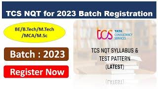 TCS NQT for 2023 Batch Registration : TCS Ninja for 2023 Batch | TCS Off Campus Hiring 2022