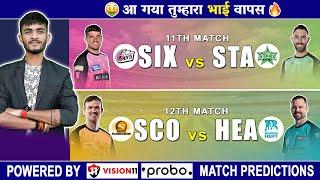 SIX vs STA Dream11 Prediction | SCO vs HEA Dream11 Prediction | Dream11 | BBL 2024 Match - 11,12