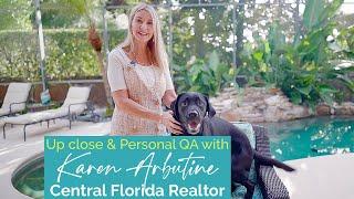 Up Close & Personal Q&A w/ Karen Arbutine | Central Florida REALTOR Ranked in the Top 1% Nationally.