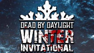 Dead by Daylight Winter Invitational [UNCUT] [EVERY GAME]