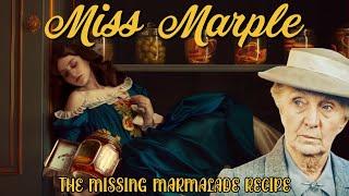 Miss Marple & The Missing Marmalade Recipe | A Miss Marple Story