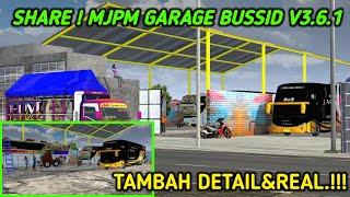 SHARE ! MJPM GARAGE BUSSID V3.6.1 | NEW TEXTURE SEMAKIN DETAIL &REAL !