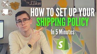 How To Setup Your Shopify Shipping Policy In Only 5 Minutes! | Dropshipping 2022