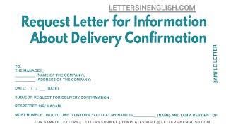 Request Letter For Information About Delivery Confirmation - Letter About Delivery Confirmation