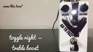 The “Go To Fuzz!” By MidValley Fx! An AJL music demo!