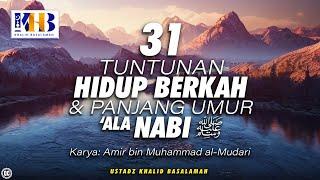 31 Tuntunan Hidup Berkah & Panjang Umur 'Ala Nabi #1: Mengapa Allah Berjanji Dengan Masa (Al ‘Ashr)