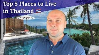 Top 5 Places to Live in Thailand