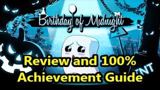 Birthday of Midnight - Review and Achievement Guide