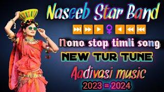 Naseeb Star Band 2023 | NON-STOP TIMLI SONG  | NEW TUR TONE REMIX   #nashibstar