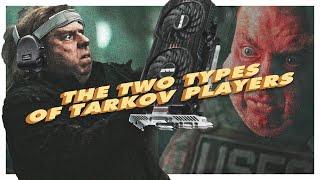 The Two Types of Tarkov Players