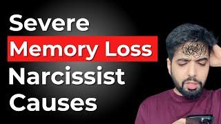 5 Severe Types of Memory Loss Narcissistic Abuse Causes