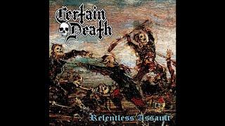 Death Thrash Metal 2023 Album Review "CERTAIN DEATH" - Relentless Assault