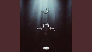 Fall (feat. Dreamz)