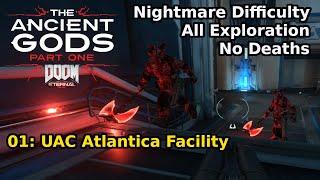 The Ancient Gods, Part One - 01: UAC Atlantica Facility (Nightmare 100%)