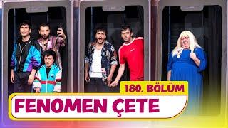 Fenomen Çete (180. Bölüm) -  Çok Güzel Hareketler 2