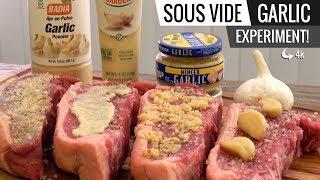 Sous Vide GARLIC EXPERIMENT! What's the best way to use GARLIC with your steak!