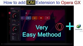 How to add IDM extension to opera gx 2024