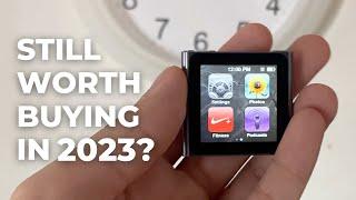 Using iPod Nano 6th Gen in 2023? Should you buy it?