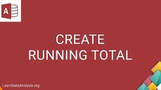 How to Create a Running Total Sum Query in Microsoft Access | Microsoft Access Tutorial