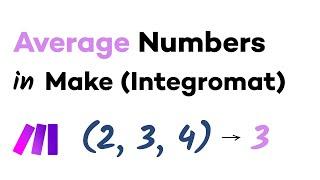 Find the Average of a Set of Numbers in Make (Integromat)