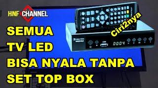 TEMPAT MENU CARA SETTING TV TANPA SET TOP BOX #CIRI TV YANG BISA NYALA #TANPASET TOP BOX